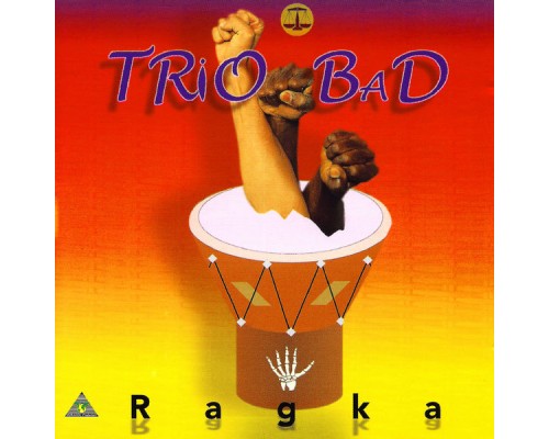 Trio Bad - Ragka