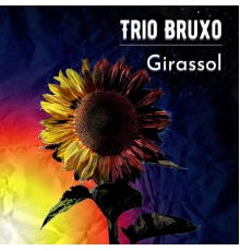 Trio Bruxo - Girassol