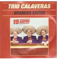 Trio Calaveras - Grandes Éxitos