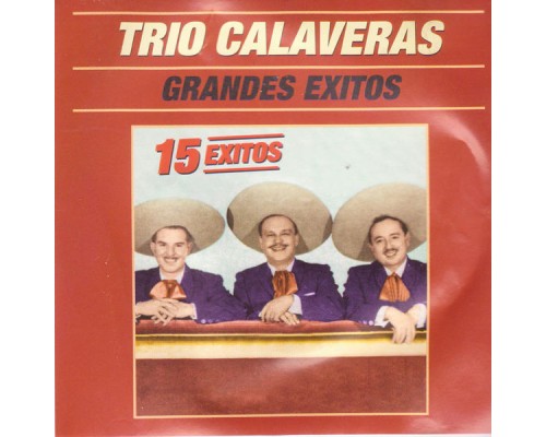 Trio Calaveras - Grandes Éxitos