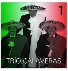 Trio Calaveras - Trío Calaveras CD1