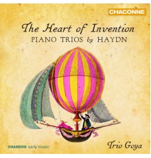 Trio Goya - The Heart of Invention - Trio Goya play Haydn Piano Trios