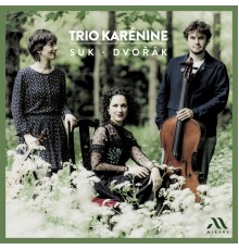 Trio Karénine - Suk - Dvořák