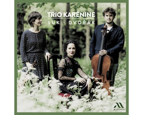 Trio Karénine - Suk - Dvořák