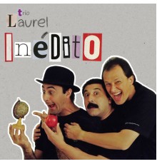 Trio Laurel - Inédito