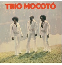 Trio Mocoto - Trio Mocoto