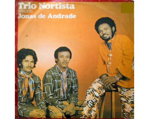 Trio Nortista - Canta Jonas de Andrade