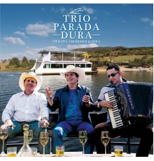 Trio Parada Dura - Chalana, Churrasco E Viola (Ao Vivo)