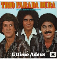 Trio Parada Dura - Último Adeus