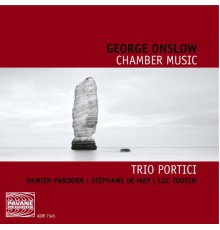 Trio Portici - George Onslow : Chamber Music