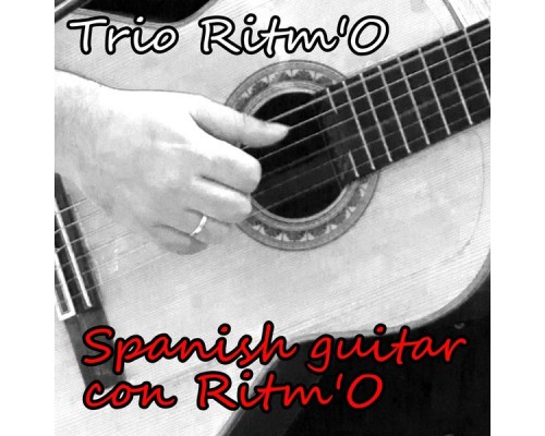 Trio Ritm'o - Spanish Guitar Con Ritm'o Trio Ritm'o - Spanish Guitar Con Ritm'o