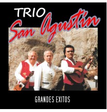 Trio San Agustín - Grandes Exitos