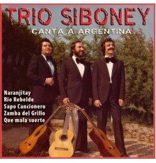 Trio Siboney - Canta a Argentina