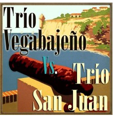 Trio Vegabajeño & Trio San Juan - Trío Vegabajeño vs. Trío San Juan