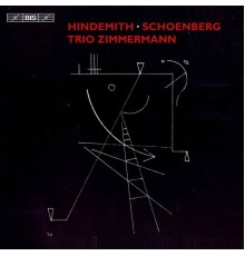 Trio Zimmermann - Hindemith & Schoenberg : String Trios
