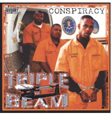 Triple Beam - Conspiracy