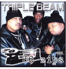 Triple Beam - 36 Zips