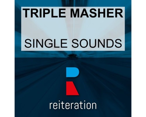 Triple Masher - Single Sounds