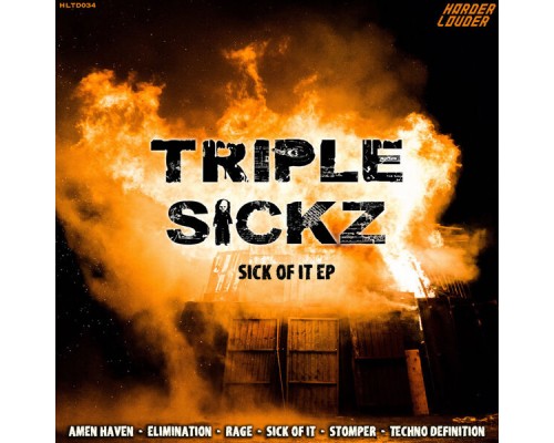 Triple Sickz - Sick Of It