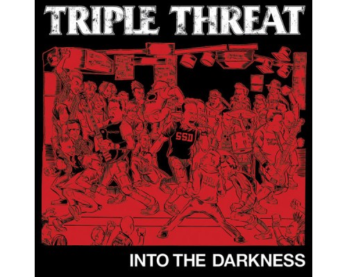 Triple Threat - Into The Darkness