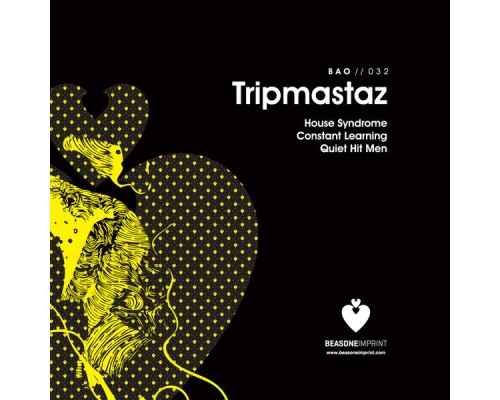 Tripmastaz - House Syndrome