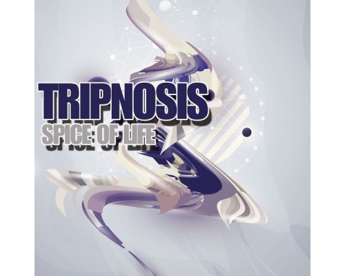 Tripnosis - Spice of Life