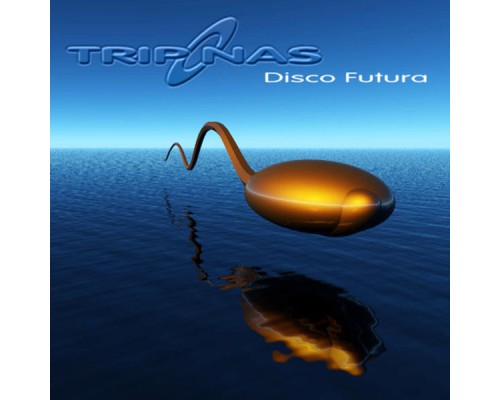 Triponas (Analog Pussy) - DISCO FUTURA