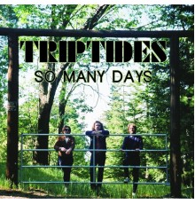 Triptides - So Many Days EP