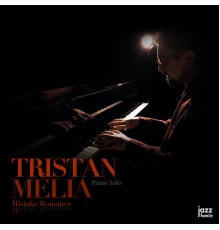 Tristan Mélia - Mistake Romance