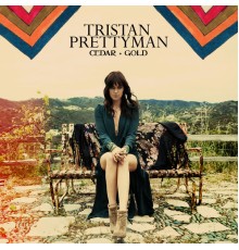 Tristan Prettyman - Cedar + Gold