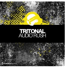 Tritonal - Audio Rush