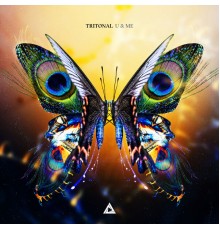 Tritonal - U & Me