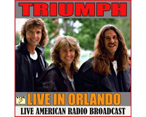 Triumph - Live in Orlando (Live)