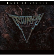 Triumph - Edge of Excess