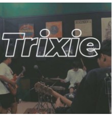 Trixie - Hadapi Bersama