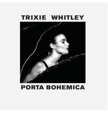 Trixie Whitley - Porta Bohemica