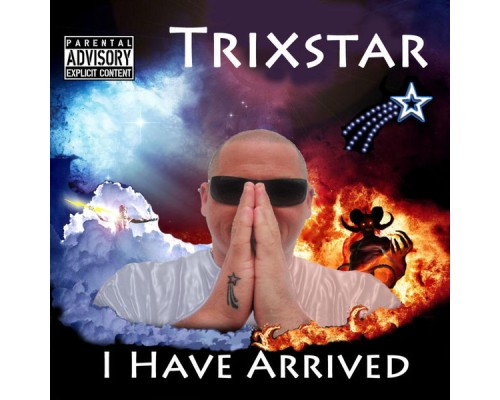 Trixstar - I Have Arrived