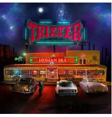 Trixter - Human Era