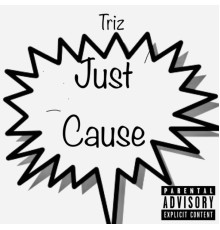 Triz - Just Cause