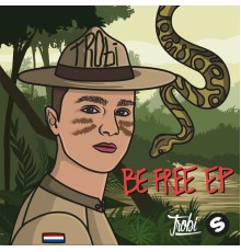 Trobi - Be Free EP