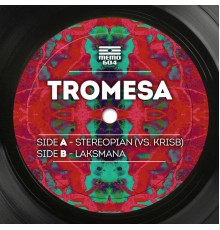 Tromesa - Stereopian / Laksmana