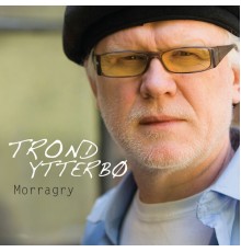 Trond Ytterbø - Morragry