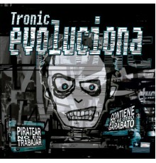 Tronic - Evoluciona