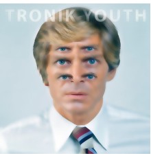 Tronik Youth - Abandoned