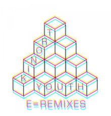 Tronik Youth - E=Remixes