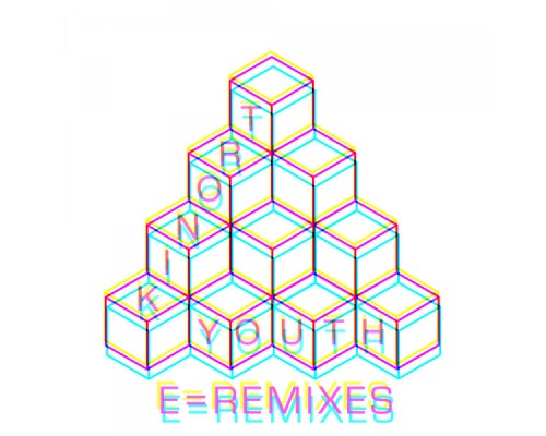 Tronik Youth - E=Remixes