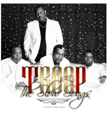 Troop - The Slow Songs