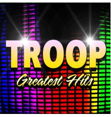 Troop - Greatest Hits