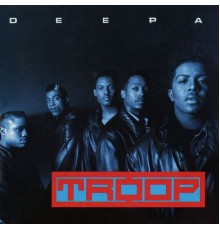 Troop - Deepa