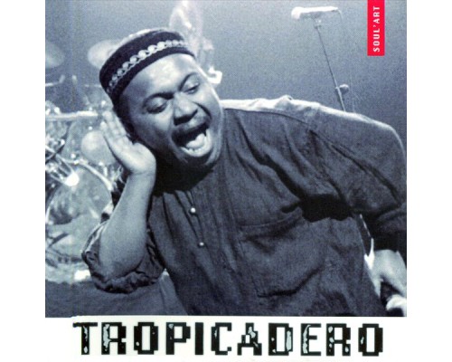 Tropicadero - Soul' Art